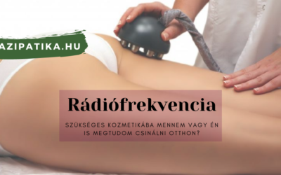 Rádiófrekvenciás kezelés, otthon vagy szalonban?