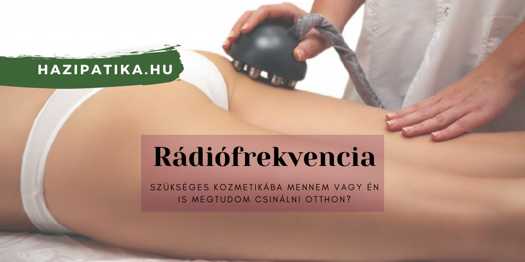 Rádiófrekvenciás kezelés, otthon vagy szalonban?